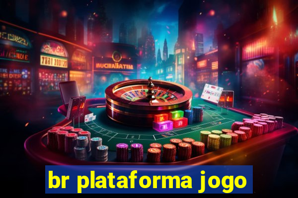 br plataforma jogo